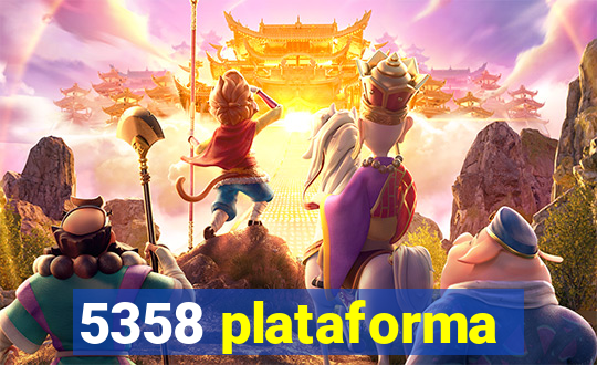 5358 plataforma